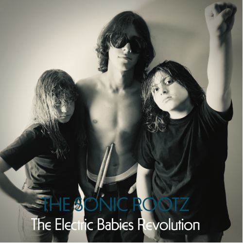 The Sonic Rootz - The Electric Babies Revolution - CD - Compact Disc